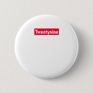 negenentwintig jaar oude grappige 29e verjaardag ronde button 5,7 cm