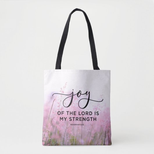 Nehemiah 8:10 De vreugde van de Heer is mijn krach Tote Bag (Voorkant)