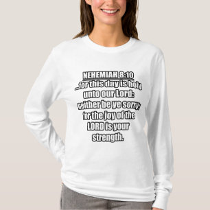 Nehemiah 8:10 KJV Bijbel Verse T-shirt