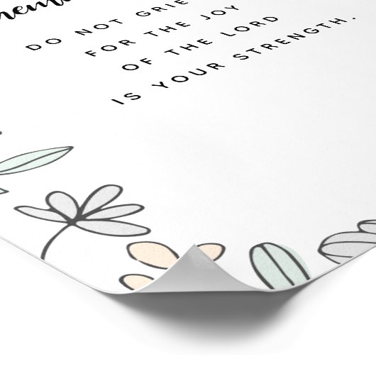 Nehemiah 8:10 Kunstafdrukken voor scripts Poster (Hoek)