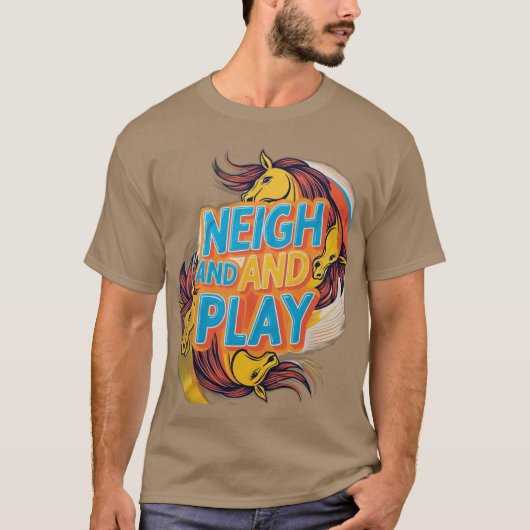 Neigh en Play T-shirt (Voorkant)