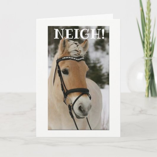 "NEIGH" KUNT U NIET 'WEGWEG' BEWEGEN KAART (Voorkant)