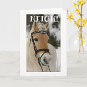 "NEIGH" KUNT U NIET 'WEGWEG' BEWEGEN KAART (Gele Bloem)