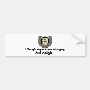 Neigh Luck Horse Bumpersticker