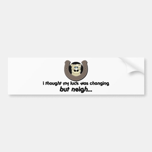 Neigh Luck Horse Bumpersticker (Voorkant)