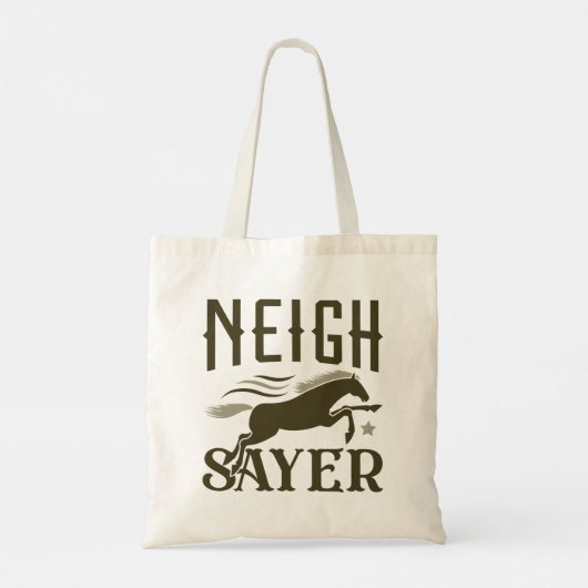 Neigh Sayer Tote Bag (Achterkant)