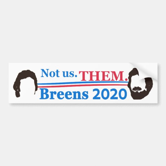 NEIL BREEN NOT US THEM parody campagne sticker (Voorkant)