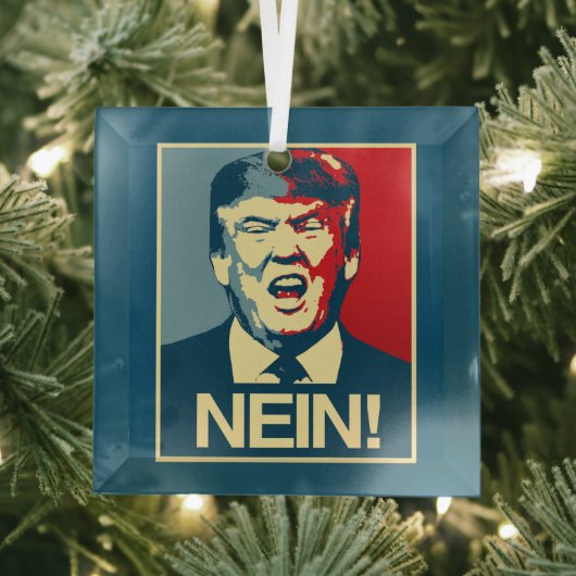 NEIN - Anti-Trump Poster - Anti-Trump - Glas Ornament (Insitu)