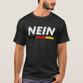 Nein German Flag Colors T-shirt