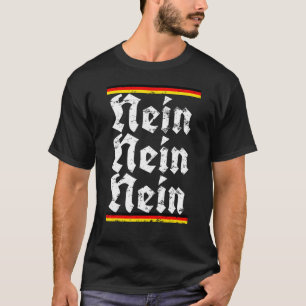 Nein German No Gezegde Funny Germany  T-shirt