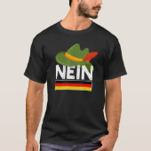 Nein German No Saying Pun Germany T-shirt (Voorkant)