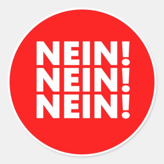 Nein! Nein! Nein! Ronde Sticker (Voorkant)