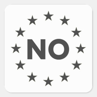 Nein zur EU Aufkleber 1 Vierkante Sticker