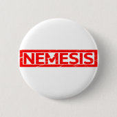 Nemesis Stamp Ronde Button 5,7 Cm (Voorkant)
