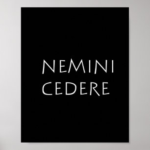 Nemini cedere poster