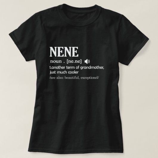 Nene Definition Funny Grandma Moederdag Gift T-shirt (Design voorkant)