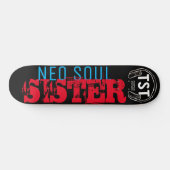 NEO SOUL ZUSTER / TST Skateboard (Horizontaal)