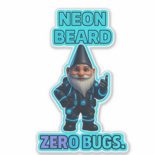 Neon Beard, Zero Bugs — Futuristic Gnome Sticker (Voorkant)