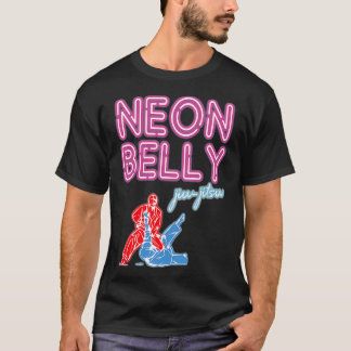 Neon Belly Jiu Jitsu s Funny BJJ Gifts For Jiu Jit T-shirt