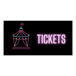 Neon Circus Tent Tickets Perfect Poster
