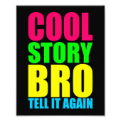 Neon Cool Story Bro Foto Afdruk (Voorkant)