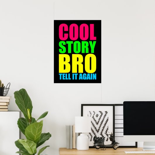 Neon Cool Story Bro Poster (Thuiskantoor)
