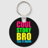 Neon Cool Story Bro Sleutelhanger (Voorkant)