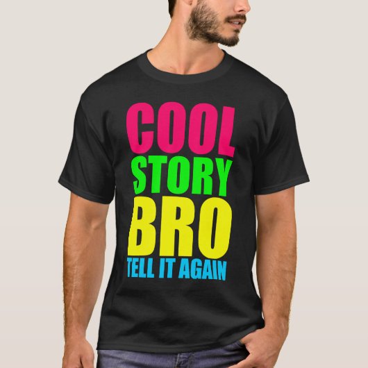 Neon Cool Story Bro T-shirt (Voorkant)
