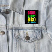 Neon Cool Story Bro Vierkante Button 5,1 Cm (In situ)