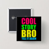 Neon Cool Story Bro Vierkante Button 5,1 Cm (Voorkant /achterkant)