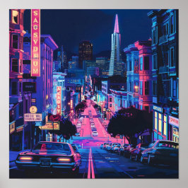 Neon Drenched San Francisco Poster