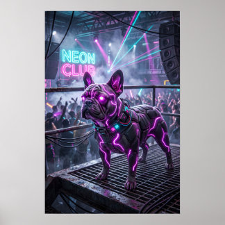Neon Frenchie Ondergrondse Club Poster