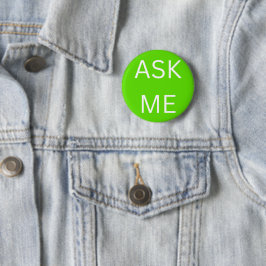 Neon Green Ask Me - Button Bedrijven & Vrijwillige