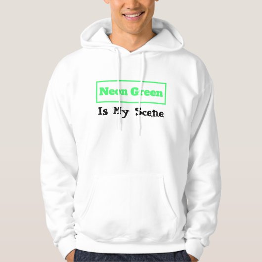 Neon Green is mijn Scene-Gezegde, kleurrijke grapp Hoodie (Voorkant)