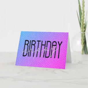 Neon Happy Birthday tekst over Stippen Kaart