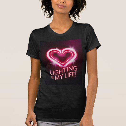 Neon Heart "Lighting Up My Life" Ontwerp T-shirt (Voorkant)