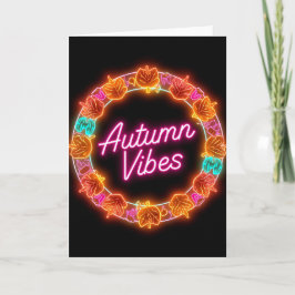 Neon Herfst Vibes Wenskaart – Cozy Herfstseizoen Kaart