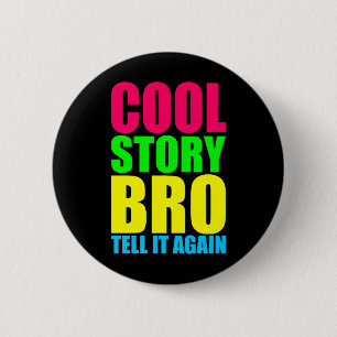 Neon Koel Verhaal Bro Ronde Button 5,7 Cm