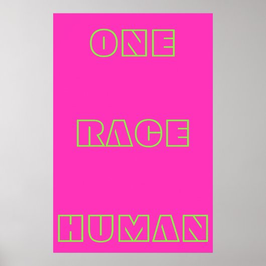 Neon One Race Human Quote Text Poster (Voorkant)