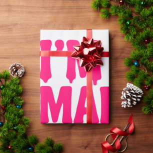 Neon Pink Bold Quote Wrapping Paper –  Cadeaupapier