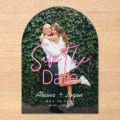Neon Pink Modern Script Foto Bewaar de datum Acryl Uitnodigingen (Voorkant)