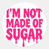 Neon Pink "Niet gemaakt van suiker" Sticker – Aanp (Voorkant)