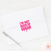 Neon Pink "Niet gemaakt van suiker" Sticker – Aanp (Envelop)