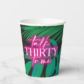 Neon Pink Tropical Talk Dertig voor mij 30e verjaa Papieren Bekers (Achterkant)