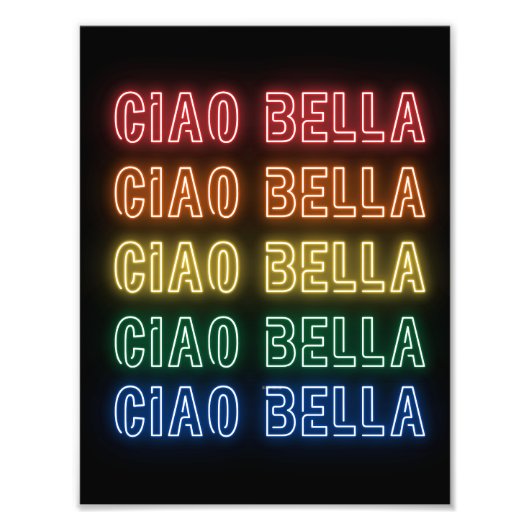 Neon Sign Style Ciao Bella Repeating Rainbow Print Foto Afdruk (Voorkant)