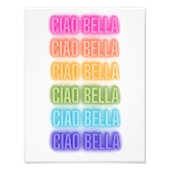 Neon Teken Stijl Ciao Bella Herhalende Regenboog P Foto Afdruk (Voorkant)