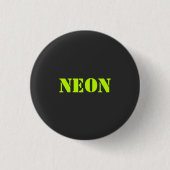 "neon" - TEKST EN KLEUR AANPASSEN - Button (Voorkant)