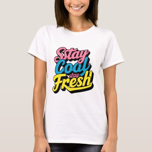 Neon Vibes: Blijf cool, blijf fris T-shirt (Voorkant)