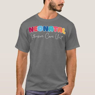 Neonatale intensive care unit NICU Verpleegkundige T-shirt