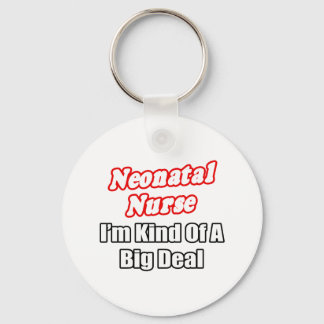 Neonatale zuster...een soort grote deal sleutelhanger